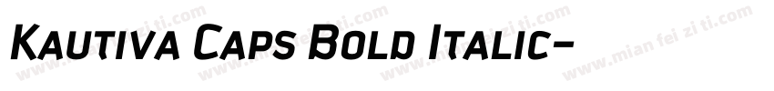 Kautiva Caps Bold Italic字体转换